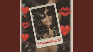 Chokehold Love