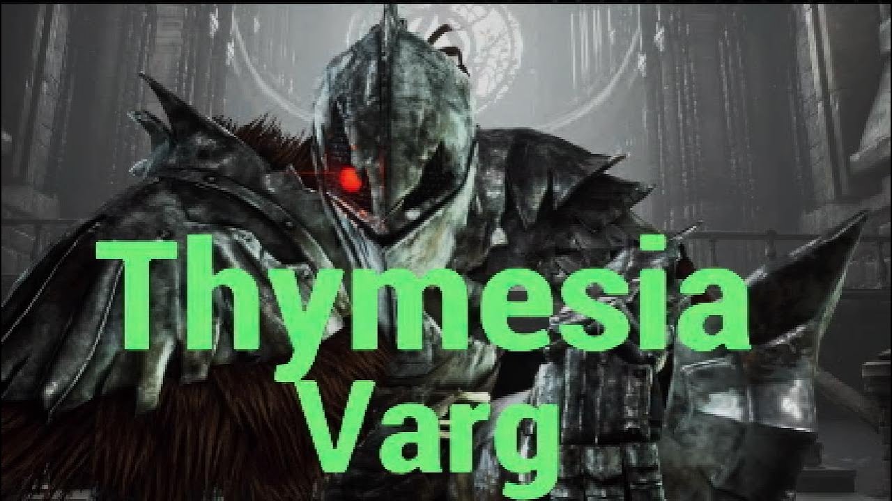 Thymesia Defeat Varg 6th Boss YouTube