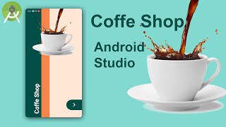 Coffee App Splash Screen Android Studio screenshot 2