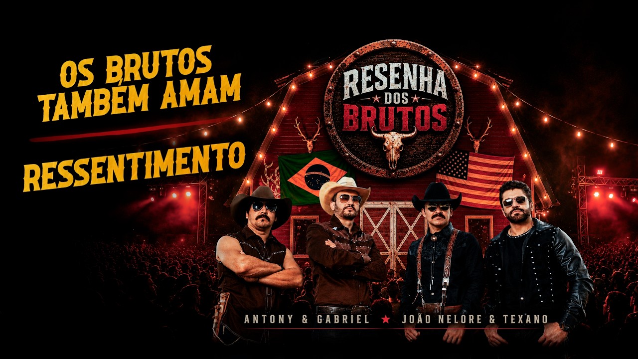 Capa do vídeo Os Brutos Também Amam / Ressentimento [Resenha dos Brutos] (Part. João Nelore e Texano)