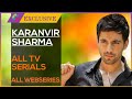 Karanvir Sharma Serial | Karanvir Sharma Serial List | Karanvir Sharma Web Series | Debattama Saha