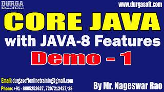 CORE JAVA with JAVA-8 Features tutorials || by Mr. Nageswar Rao On 11-05-2026 @7:30PM (IST)