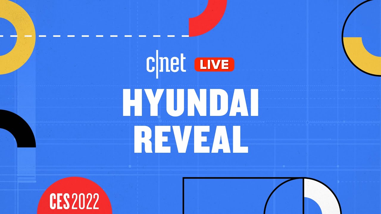 Live Hyundai Reveal Event at CES 2022: CNET Watch Party