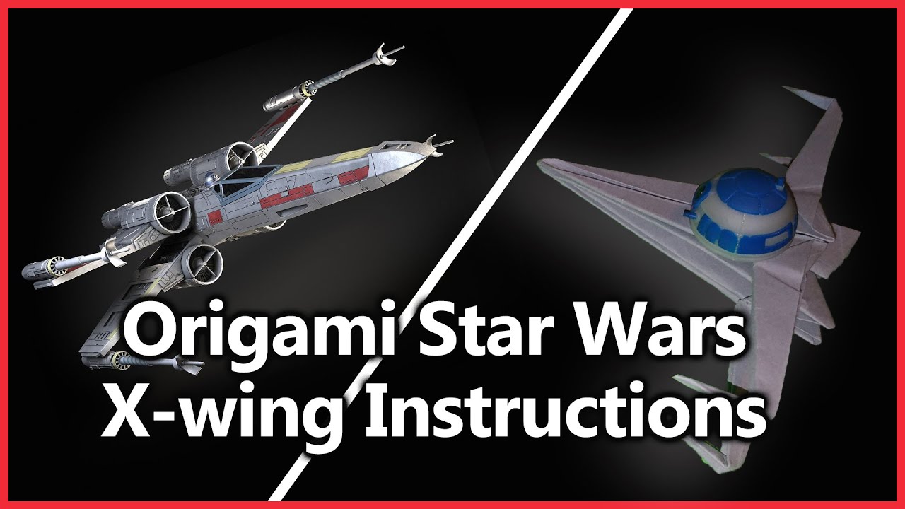 XWing Origami Step by Step Instructions YouTube