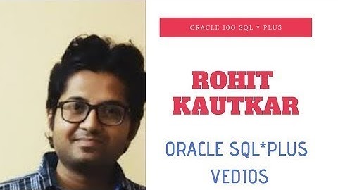 ORACLE SQL  INDEX  SIMPLE INDEX,COMPOSITE INDEX,UNIQUE INDEX,DROP INDEX  ROHIT KAUTKAR