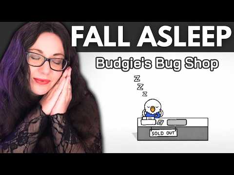 Fall Asleep While I Catch Bugs | Budgie's Bug Shop