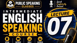 Intermediate English Speaking Course | 07 | Public Speaking Classes | Shahid Hussain Khaskheli | HD