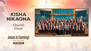 Kisha Nikaona - Church Choir | Camp Meeting 2023