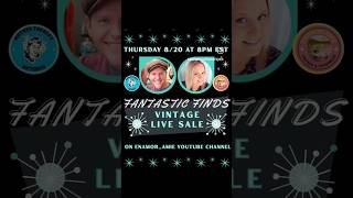Fantastic Finds Live Sale Preview 8/20 @ 8pm ET @enamor_amie #livesale #kitschy #vintage