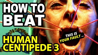 How to Beat the EVIL WARDEN in HUMAN CENTIPEDE 3