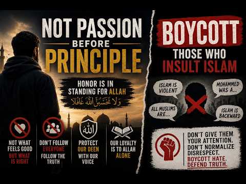 Passion vs Principle: If They Insult Allah, We Boycott