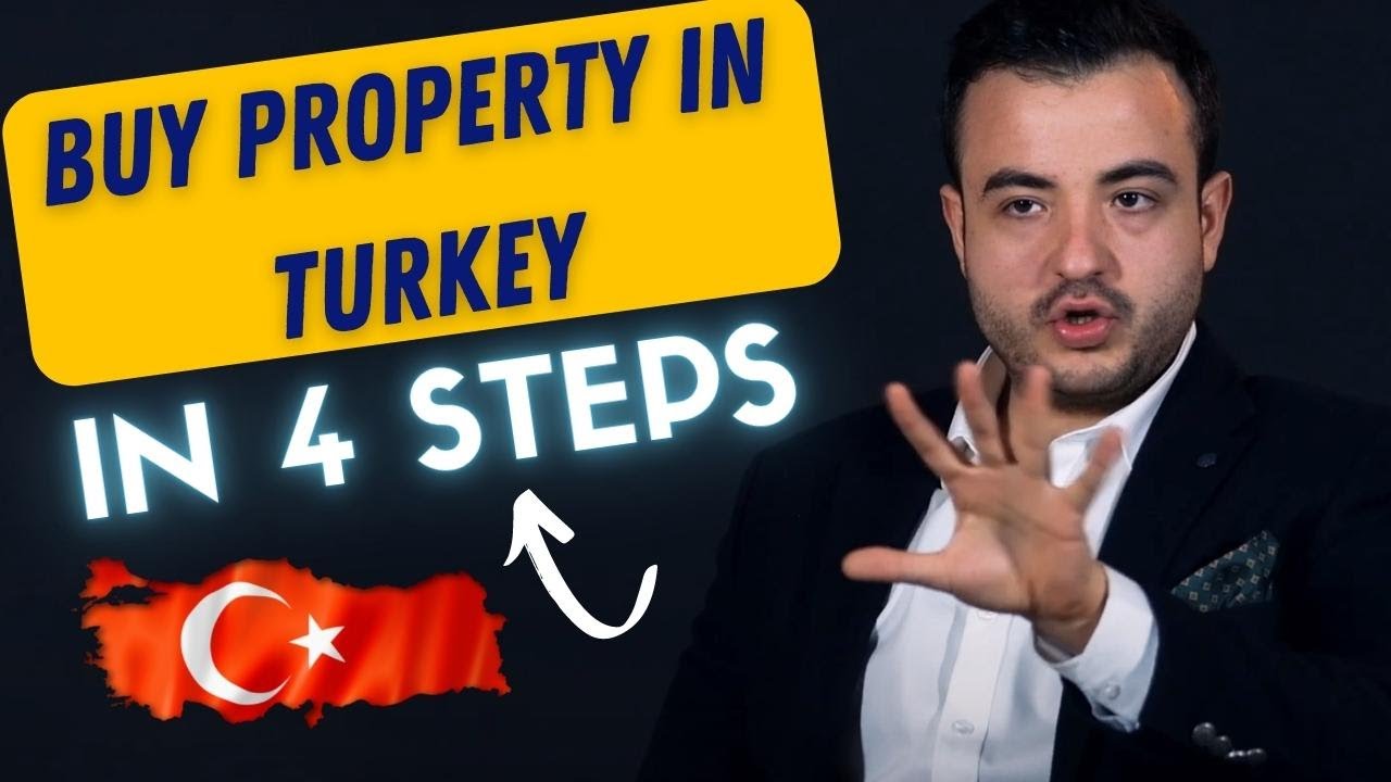BUY PROPERTY IN TURKEY In 4 Steps YouTube