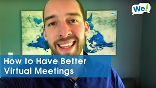 How to Have Better Virtual Meetings