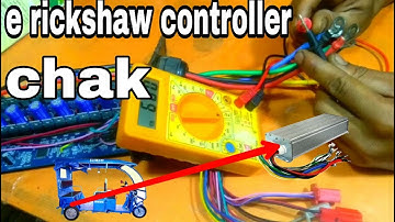 E rickshaw controller test controller check