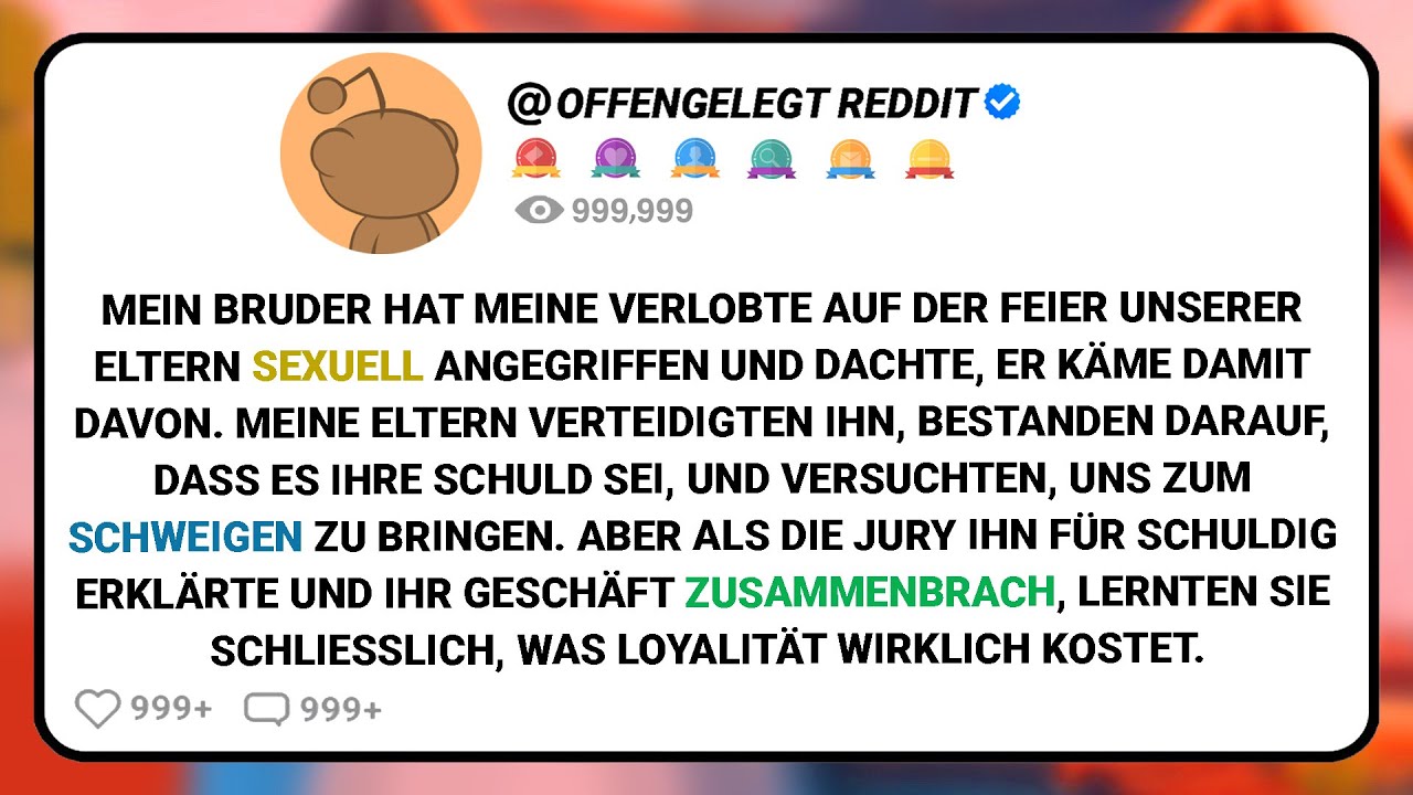 Mein Bruder Hat Meine Verlobte Auf Der Feier Unserer Eltern Sexuell Angegriffen Und Dachte,....