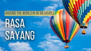 Rasa Sayang, by the International Festival Chorus (IFC)