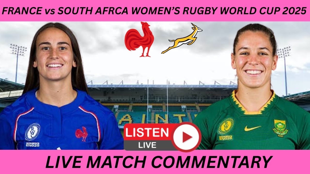 FRANCE vs SOUTH AFRICA WOMEN'S RUGBY WORLD CUP 2025 AFRIKAANS ...