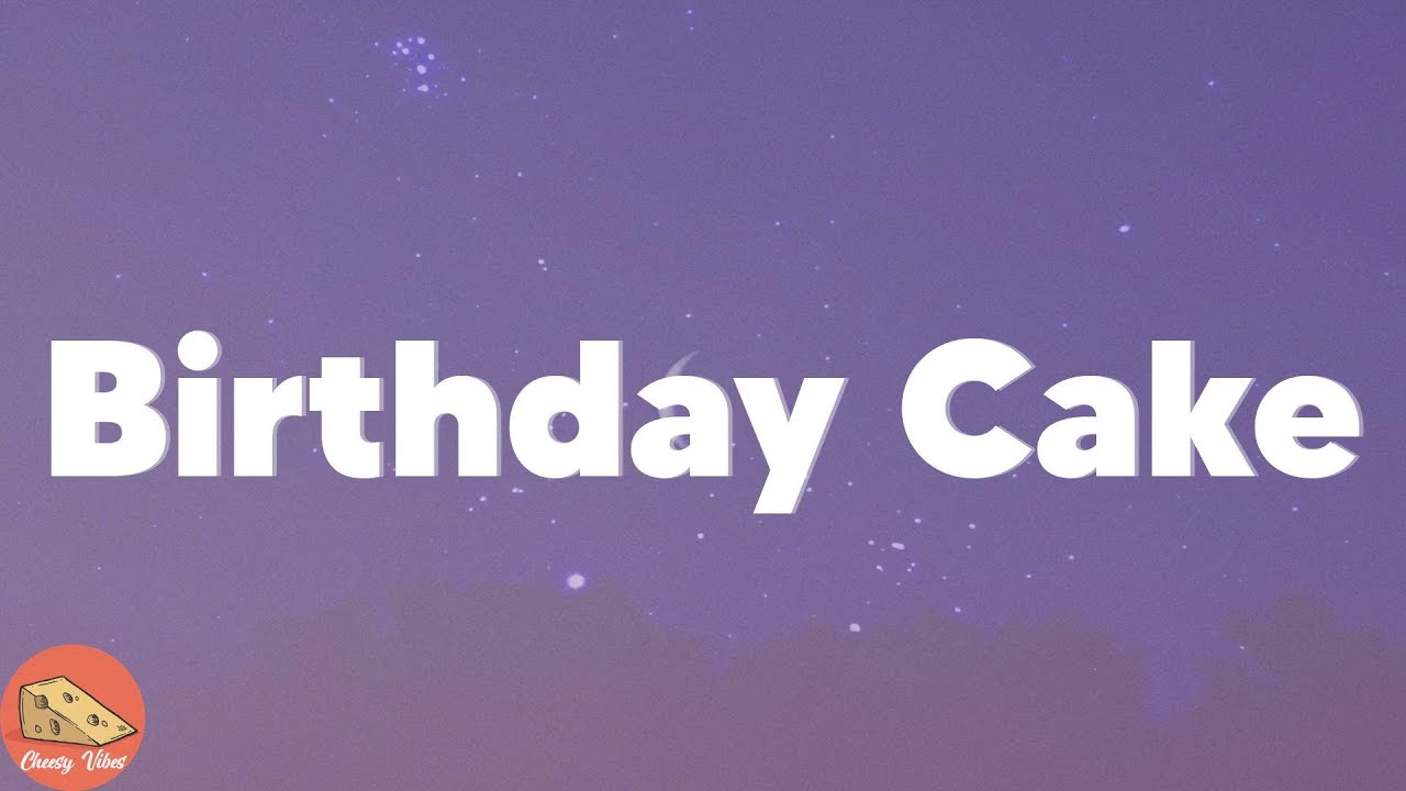 Dylan Conrique Birthday Cake (Lyrics) YouTube
