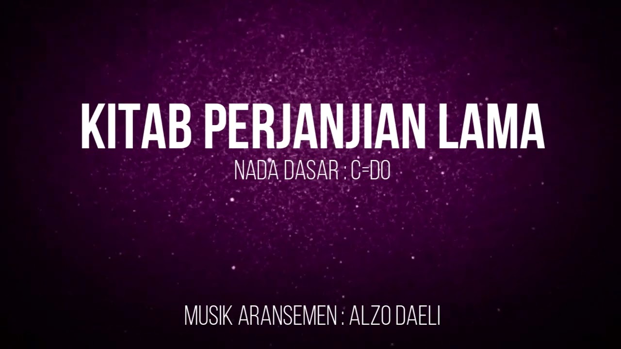 KARAOKE GERAK DAN LAGU || KITAB PERJANJIAN LAMA || NADA DASAR C=DO