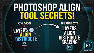 How to Align Layers & Text Perfectly | Adobe Photoshop Full Course Class 26