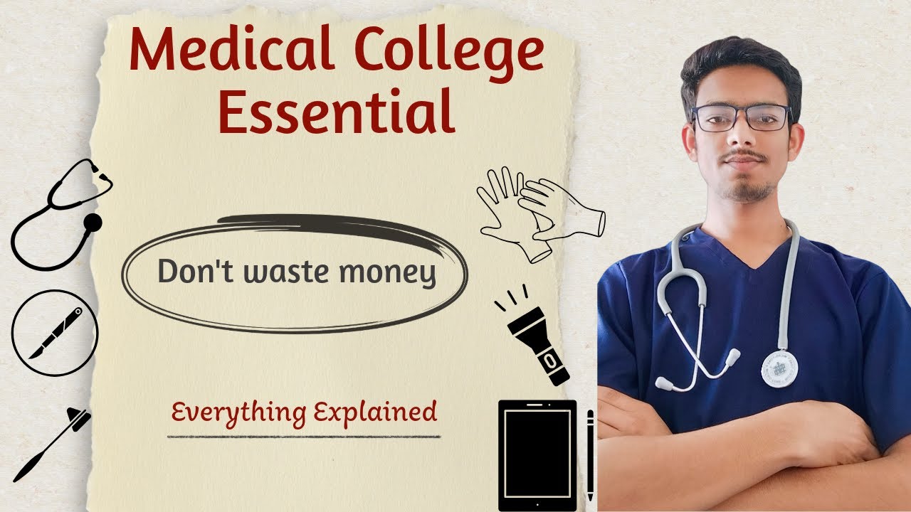 Things to but for medical College 