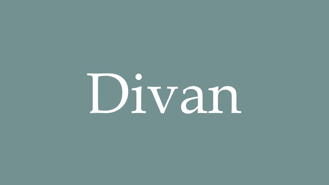 How to Pronounce ''Divan'' Correctly in French YouTube