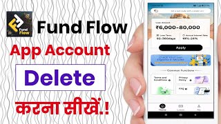 Fund flow app account kaise delete kare!! How to delete Fund flow app account!!