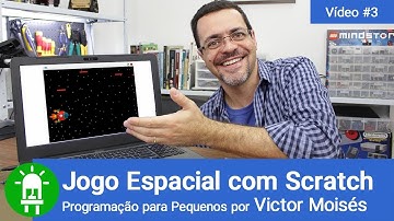 Jogo Espacial com Scratch - Aprenda a Programar! - Parte 2