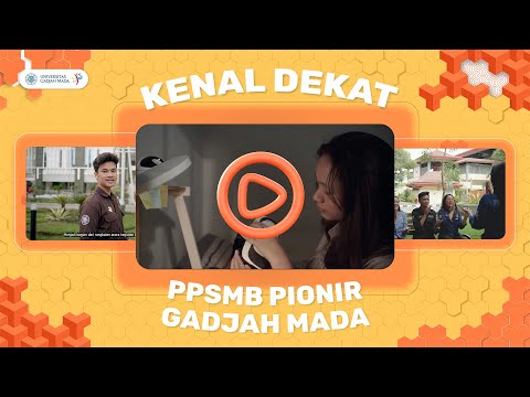 Kenal Dekat PPSMB Pionir Gadjah Mada