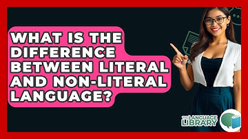 What Is The Difference Between Literal And Non-literal Language? - The Language Library