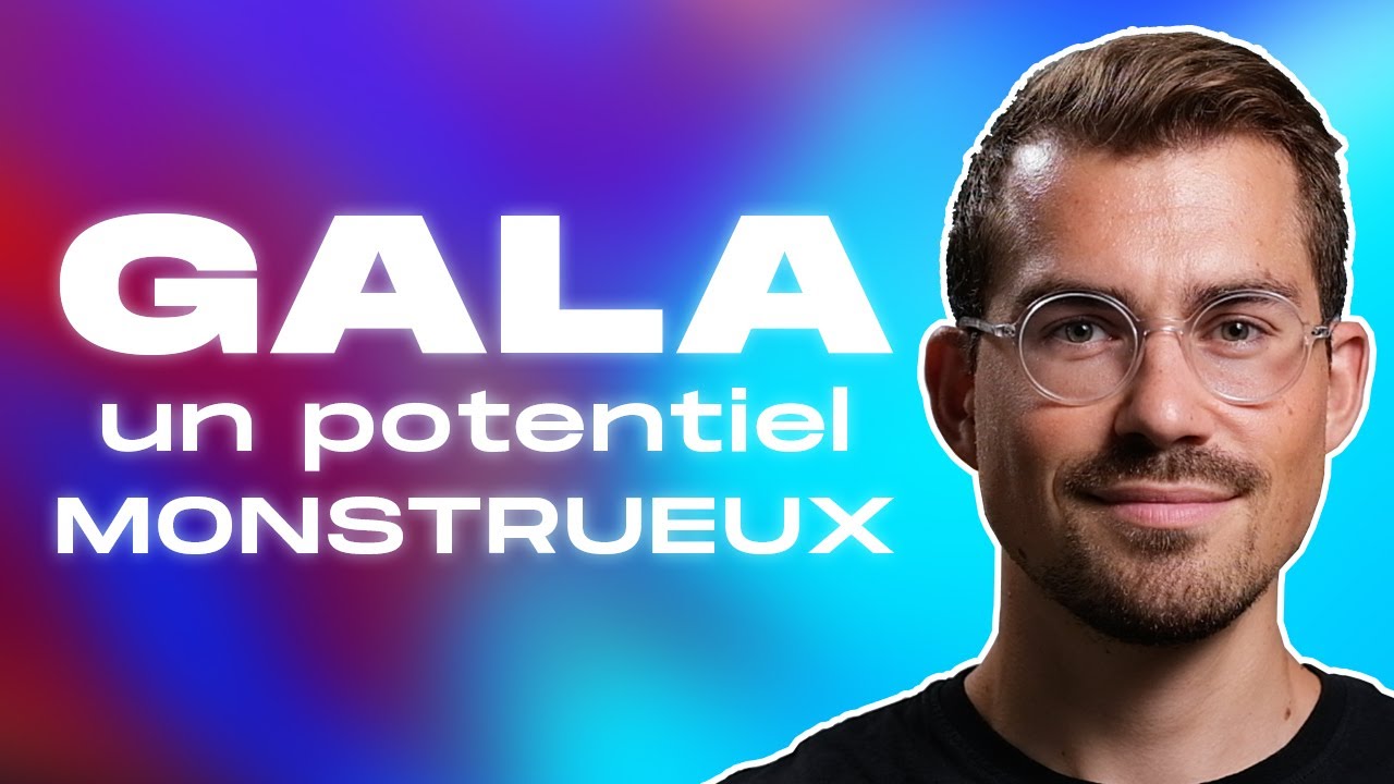 GALA : UN POTENTIEL SOUS-ÉVALUÉ ?? (INTERVIEW AVEC LE PRESIDENT)