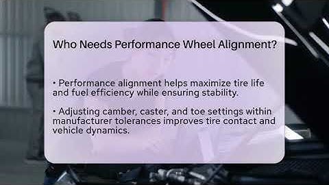 Who Needs Performance Wheel Alignment? - Car Performance Pros