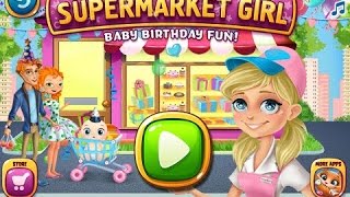 Supermarket Girl - Baby Birthday Fun - Top App Demos For Kids - Tabtale