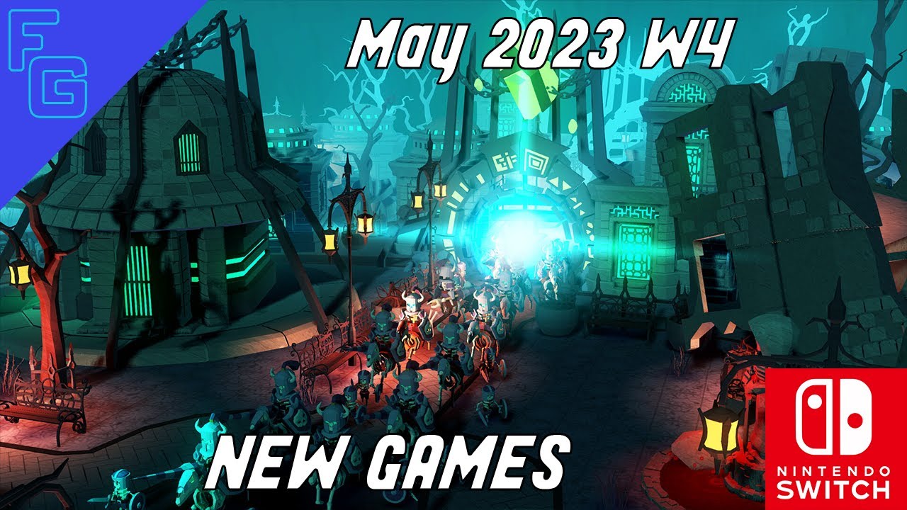 42 New Switch Games Release May 2023 Week 4 YouTube