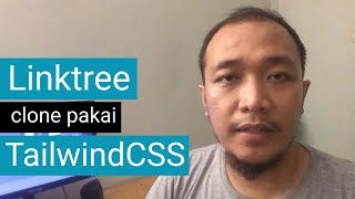 Bikin Linktree Clone Menggunakan TailwindCSS