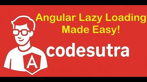 Angular Lazy Loading ⚡ | Load Modules on Demand | CodeSutra Tutorial
