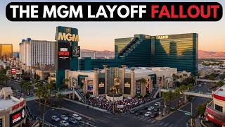 THE MGM LAYOFF FALLOUT — Vegas Jobs Aren’t Safe