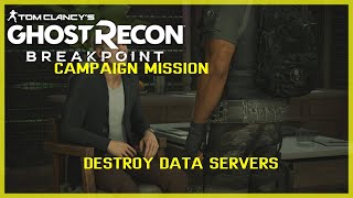 Destroy Data Servers Story Campaign Mission - Ghost Recon Breakpoint