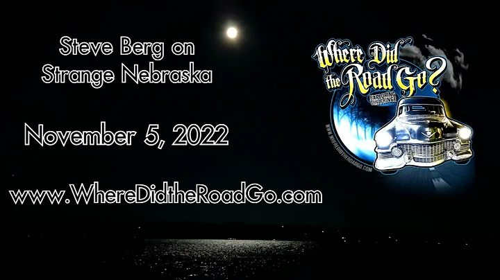 Steve Berg on Weird Nebraska - Nov 5, 2022