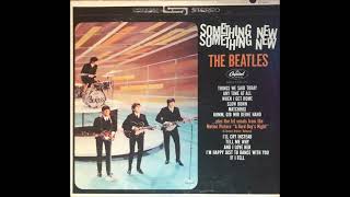 The Beatles - I'll Cry Instead (Something New Stereo Vinyl Rip)