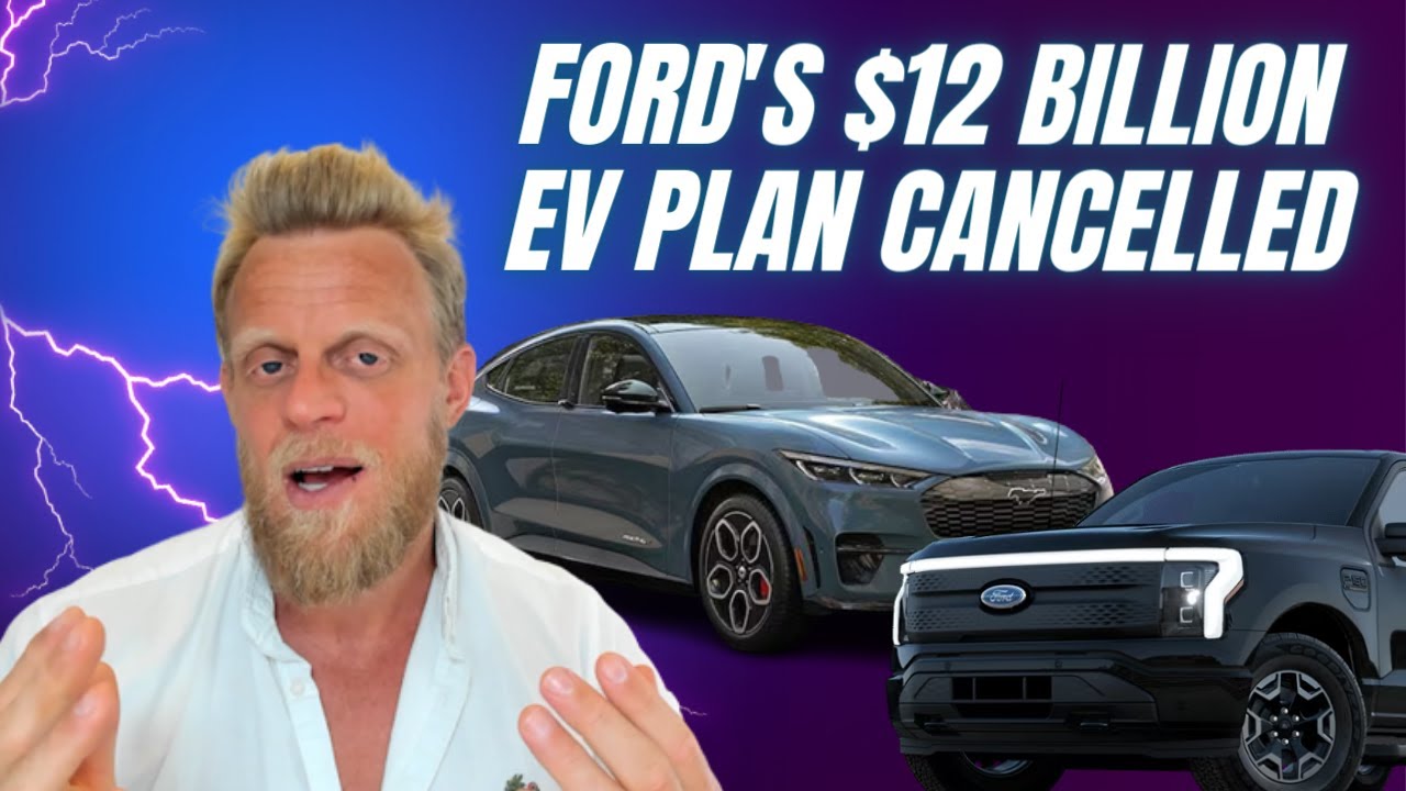 Ford cancels 12 billion dollar Electric Car investment plans YouTube