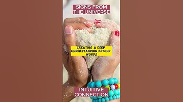 SIGNS FROM THE UNIVERSE : LISTEN TO YOUR INTUITIVE CONNECTION