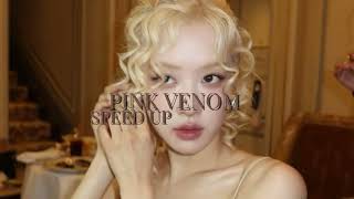 Pink Venomblackpink Speed Up 