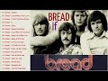 Best Songs of BREAD  BREAD Greatest Hits Full Album