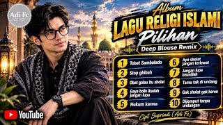 Fun & Meaningful! Handpicked Islamic Religious Song Album (Deep House Remix) - Written by Supriad...