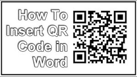 How to create QR Code in Microsoft Word