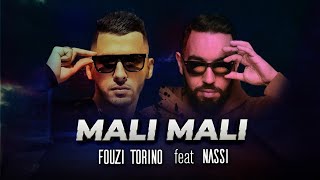 Fouzi Torino X Nassi - Mali Mali  Resimi