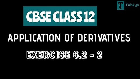 CBSE CLASS 12 : Show that the function given by f(x) = e^2x  is increasing | NCERT MATHS | Thinkyn