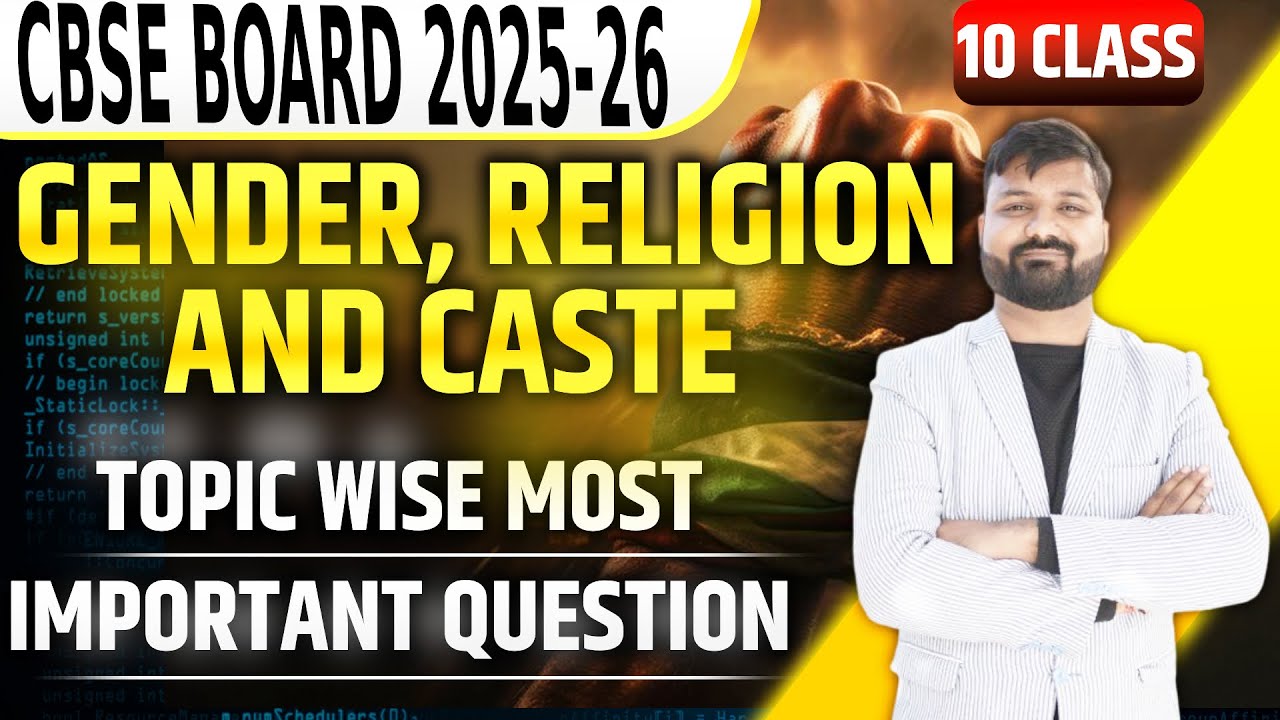Exam Prep: Gender, Religion and Caste  Class 10 Civics 