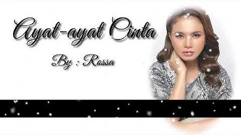 Ayat-ayat Cinta - Rossa with lyric